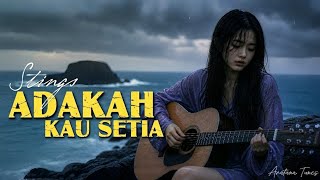 Download lagu Suaranya Sakit Banget!! ADAKAH KAU SETIA - Stings│Lagu Kenangan Ini Selalu Dikenang by Aratana Tunes mp3