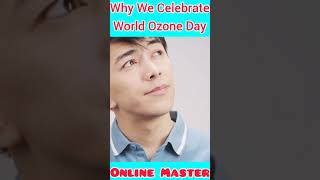 😳World Ozone Day || क्यों बनाते है ओजोन दिवस 😨 #shorts #onlinemaster