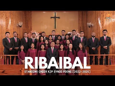 RIBAIBAL | STANDING CHOIR JINGIASENG SAMLA KJP SYNOD PDENG (2022-2025) | SPINE Network