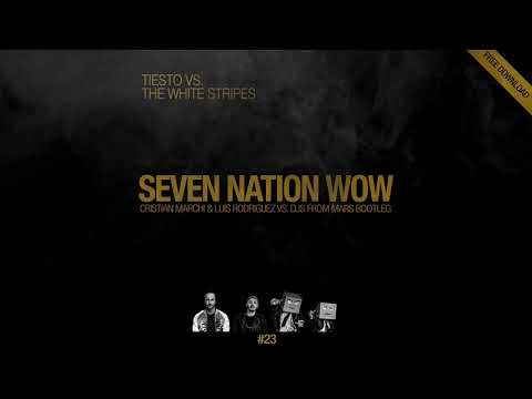 Seven Nation Wow (Cristian Marchi Luis Rodriguez & Dj's From Mars Bootleg)