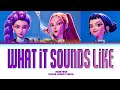 HUNTRIX What It Sounds Like Lyrics HUNTRIX What It Sounds Like 가사 Color Coded Lyrics