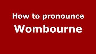 How to pronounce Wombourne