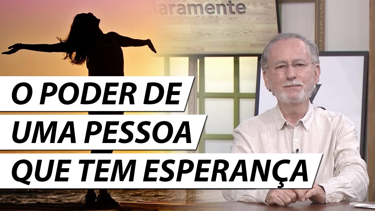 O PODER DE QUEM TEM ESPERANÇA - Dr. Cesar Vasconcellos Psiquiatra