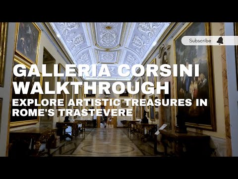 Le Gallerie Nazionali di Arte Antica - Walkthrough of Palazzo and Galleria Corsini | Rome, Italy