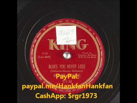 Blues You Never Lose ~ The Delmore Brothers (1950)