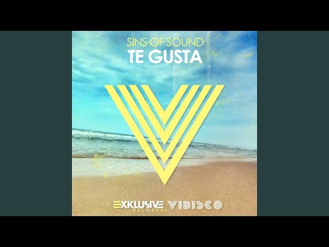 Te Gusta (Original Mix)
