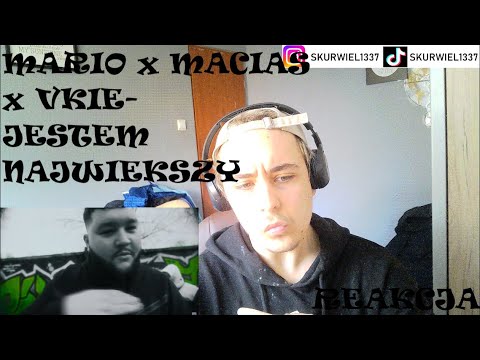 MARIO x MACIAS x VKIE - JESTEM NAJWIĘKSZY (prod. PEDRO & FRANCIS & SKIBOVICZ) (REAKCJA!!!)