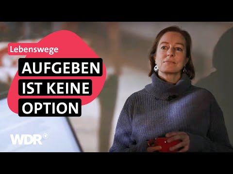 Geschichten der Zuversicht: So kann man aus Krisen neue Kraft ziehen | Frau TV | WDR