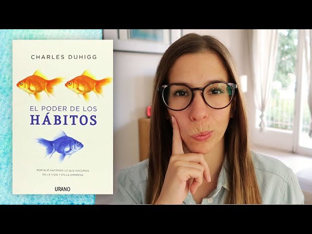 Vídeo relacionado con El poder de los hábitos: Por qué hacemos lo que hacemos en la vida y en el trabajo