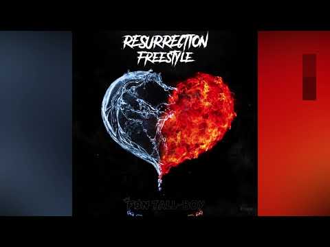 FBN Tall-Boy Resurrection Freestyle (Resurrection)