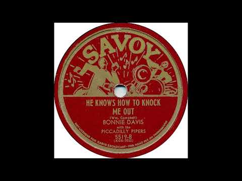 He Know's How To Knock Me Out  -  Bonnie Davis & The Piccadilly Pipers
