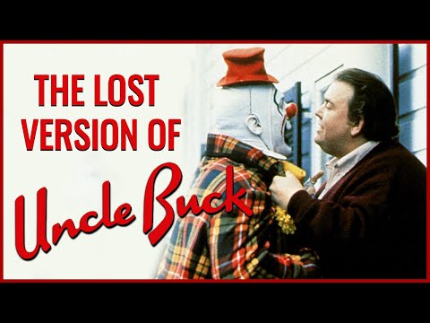 The Lost Version of Uncle Buck