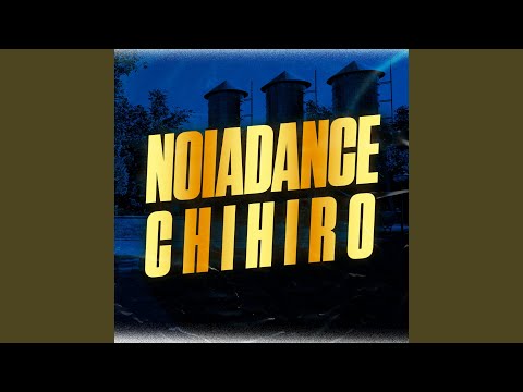 Noiadance Chihiro