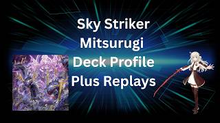 yugioh Sky Striker Mitsurugi Deck Profile Plus Replays