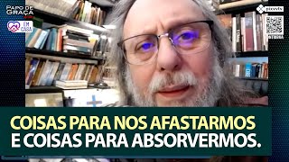 Coisas para nos afastarmos e coisas para absorvermos. - Efésios 4:31-32; 5:1-2 - Devocional