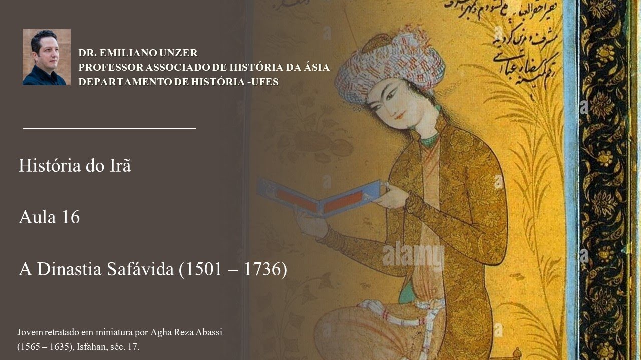 História do Irã - A Dinastia Safávida (1501 - 1736)