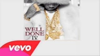 Tyga - The Letter Ft. Esty (Well Done 4)