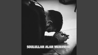 Download lagu SOULULLAH ALLA MUHAMMAD mp3