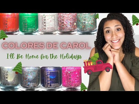 Colores De Carol │ I’ll Be Home for the Holidays │ Live Swatches and Review │ Polish with Rae