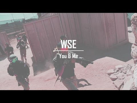 WSE | Me & You | Airsoft Montage