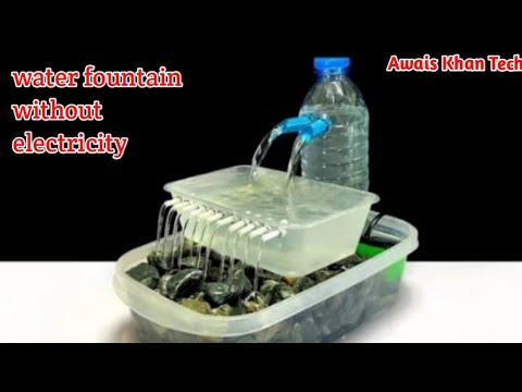 Making water fountain without electricity at home with plastic bottles