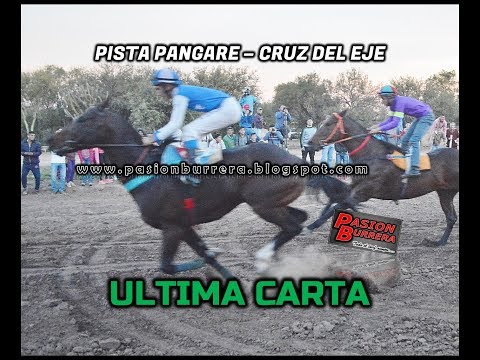 ULTIMA CARTA, Pista Pangare - Cruz del Eje (09-06-19)