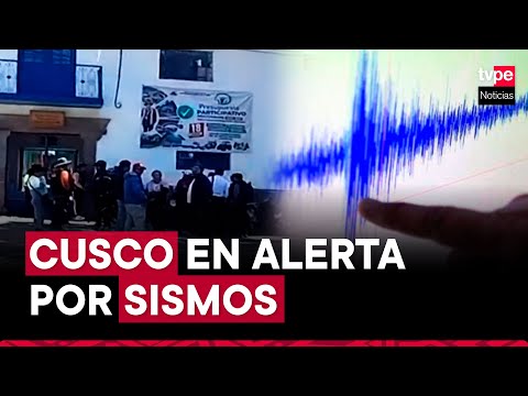 Tres sismos en Cusco: población amanece afuera de sus casas por temor a réplicas