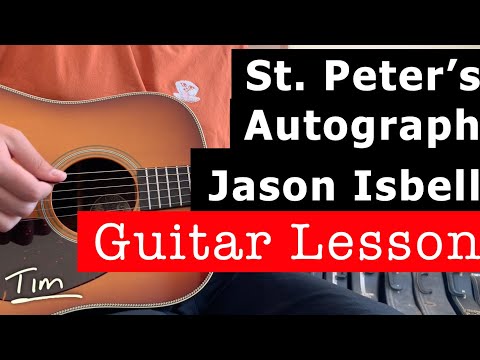 Jason Isbell St. Peter's Autograph Guitar Lesson, Chords, and Tutorial