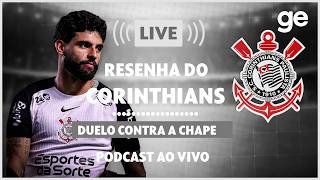 AO VIVO! GE CORINTHIANS ANALISA EMPATE COM  A CHAPECOENSE PELO BRASILEIRÃO #podcast | ge.globo