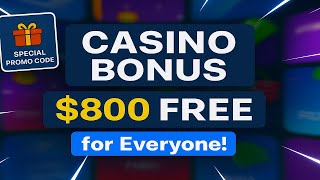 How to Get $800 No Deposit Casino Bonus | Free Spins + Promo Code + Welcome Bonus (2025)