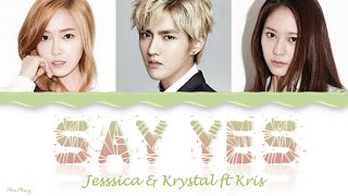 Download lagu Say Yes — Jessica, Krystal ft Kris (lyrics) mp3