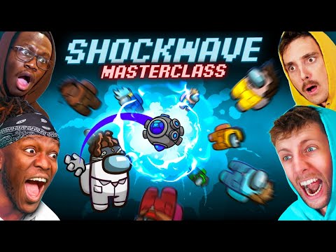 SIDEMEN AMONG US SHOCKWAVE MASTERCLASS: EXPLODE PLAYERS OUT OF THE MAP TO WIN