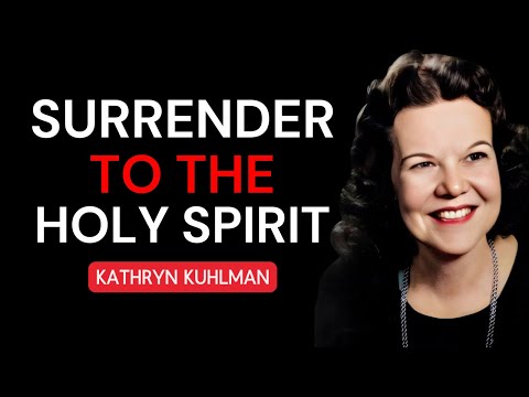 How to LIVE Fully SURRENDERED to the HOLY SPIRIT | KATHRYN KUHLMAN BEST MOTIVATIONAL SPEECH