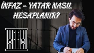 Cezanın İnfazı Nasıl Hesaplanır? Yatarı Ne Kadardır? - İnfaz Hukuku