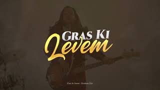 Gras Ki Levem (Video Lyric)