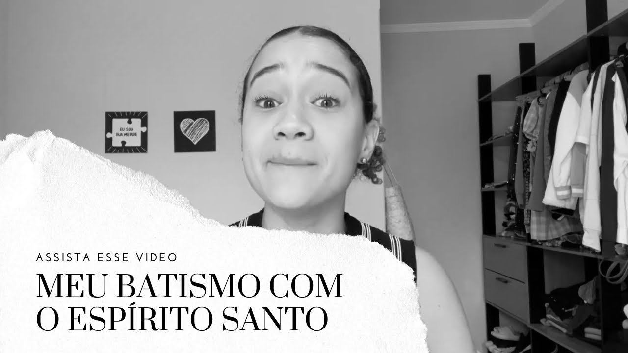 MEU BATISMO COM O ESPÍRITO SANTO 🥹🤍 - quase desisti