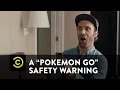 A Pokemon Go Safety Warning From Nathan Barnatt