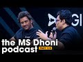 The MS Dhoni Podcast Part 1