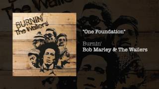 One Foundation (1973) - Bob Marley &amp; The Wailers