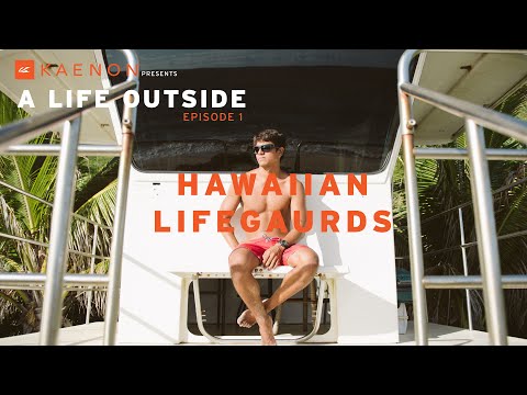 Kaenon Presents - A Life Outside Ep. 1 - Hawaiian Lifeguards