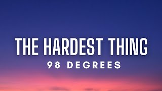 98º - The Hardest Thing (Lyrics)