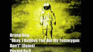 Brand New - (Demo) Okay, I Believe You But My Tommygun Don&#39;t