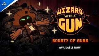 Wizard with a Gun - Bounty of Guns Update Trailer Trailer