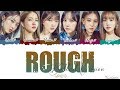 Gfriend - Rough (Ballad Version) [Han/Rom/Eng] Lyrics
