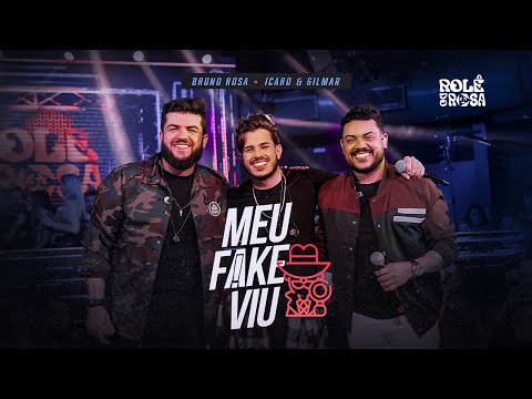 Bruno Rosa Feat. Ícaro e Gilmar - Meu Fake Viu