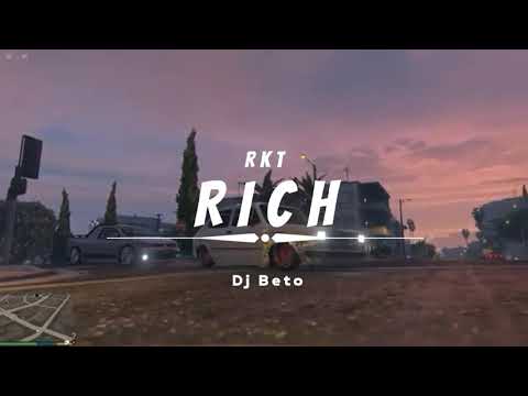 RICH (RKT)- DJ Beto -( L-GANTE X PERRO PRIMO X DT.BIlardo )