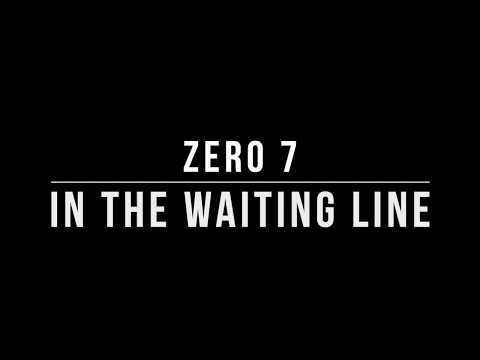 Zero 7 - In the Waiting Line (Lyrics)