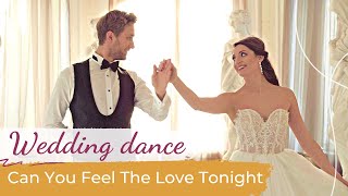 Can You Feel the Love Tonight - Elton John 💖  Wedding Dance ONLINE  | The Lion King
