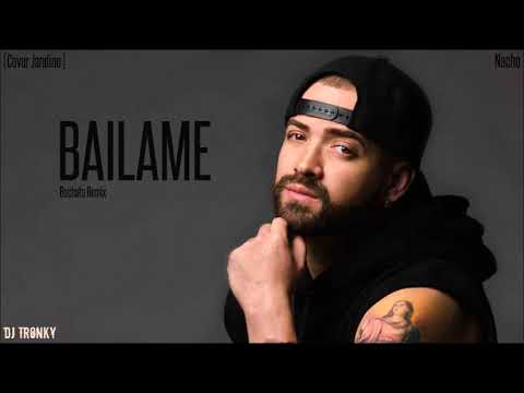 Nacho - Bailame (Cover) DJ Tronky Bachata Remix