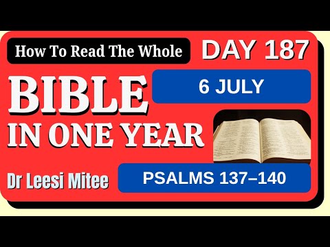 ▶️ 6 July: Bible In One Year (Psalms 137–140) Day 187 of 365 How To Read The Bible In A Year #Bible